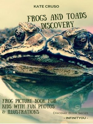 cover image of Frogs and Toads Discovery